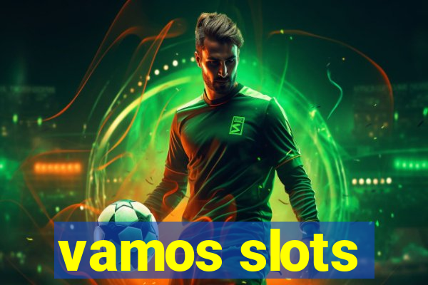 vamos slots